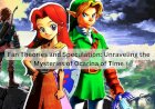 Fan Theories and Speculation: Unraveling the Mysteries of Ocarina of Time