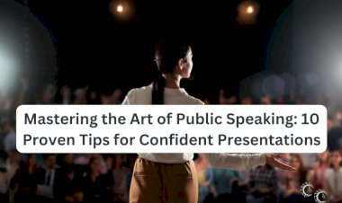 Mastering the Art of Public Speaking: 10 Proven Tips for Confident Presentations