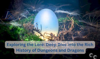 Exploring the Lore: Deep Dive into the Rich History of Dungeons and Dragons