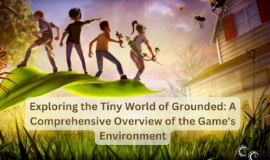 Exploring the Tiny World of Grounded: A Comprehensive Overview of the Game's Environment