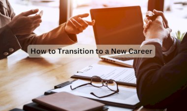 How to Transition to a New Career