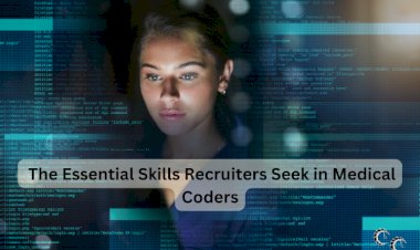 The Essential Skills Recruiters Seek in Medical Coders