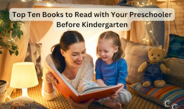Top Ten Books to Read with Your Preschooler Before Kindergarten