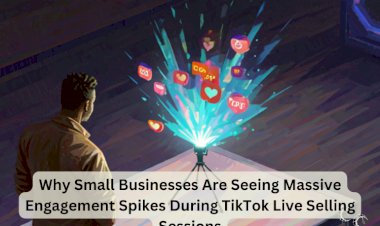 Why Small Businesses Are Seeing Massive Engagement Spikes During TikTok Live Selling Sessions