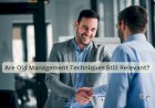 Are Old Management Techniques Still Relevant?