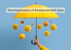 The Importance of Emotional Self-Care