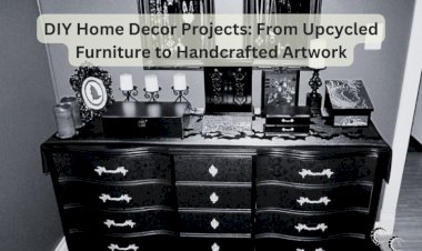 DIY Home Decor Projects: From Upcycled Furniture to Handcrafted Artwork