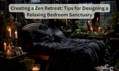 Creating a Zen Retreat: Tips for Designing a Relaxing Bedroom Sanctuary