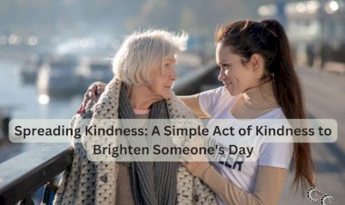 Spreading Kindness: A Simple Act of Kindness to Brighten Someone's Day