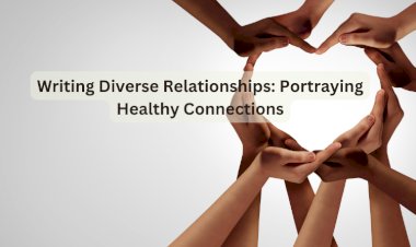 Writing Diverse Relationships: Portraying Healthy Connections