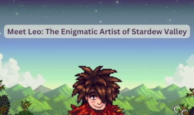 Meet Leo: The Enigmatic Artist of Stardew Valley