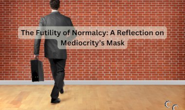 The Futility of Normalcy: A Reflection on Mediocrity’s Mask