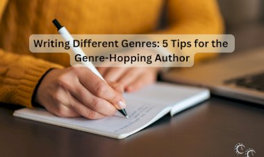 Writing Different Genres: 5 Tips for the Genre-Hopping Author