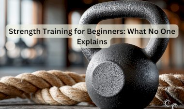 Strength Training for Beginners: What No One Explains