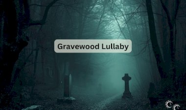 Gravewood Lullaby