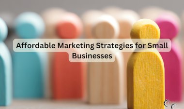 Affordable Marketing Strategies for Small Businesses