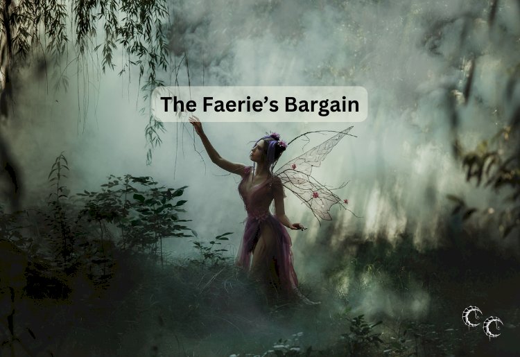 The Faerie's Bargain