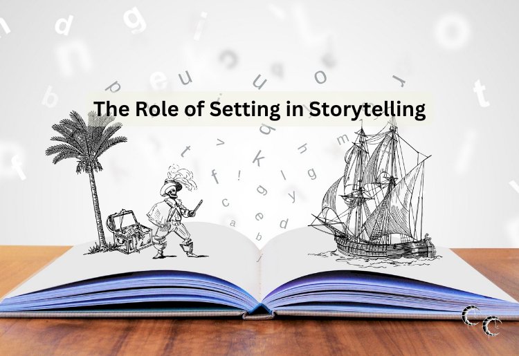 The Role of Setting in Storytelling