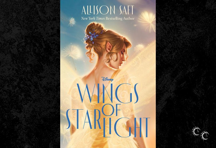 The Wings of Starlight by Allison Saft