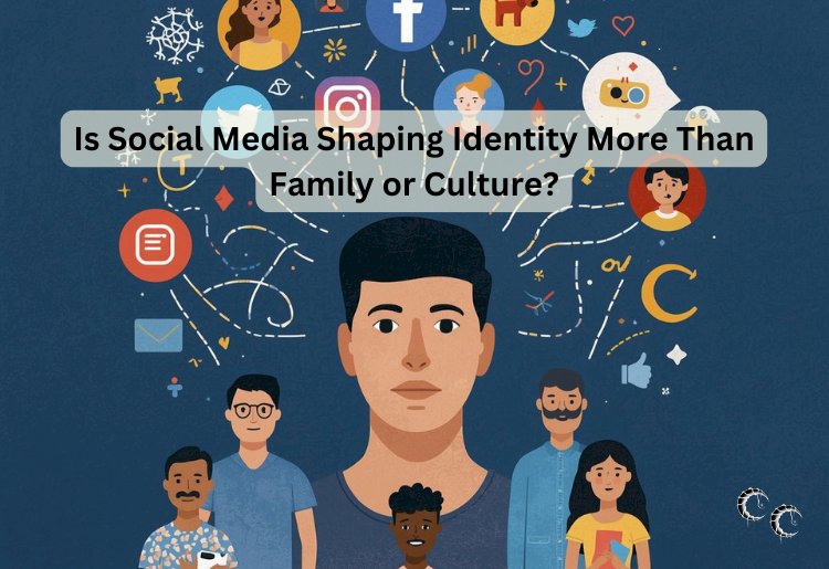 Is Social Media Shaping Identity More Than Family or Culture?