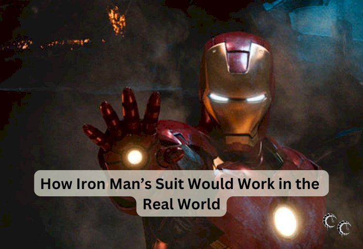 How Iron Man’s Suit Would Work in the Real World