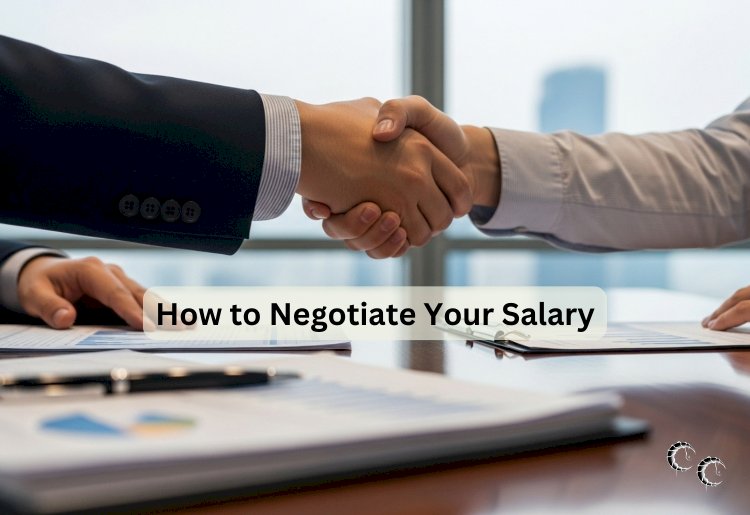 How to Negotiate Your Salary